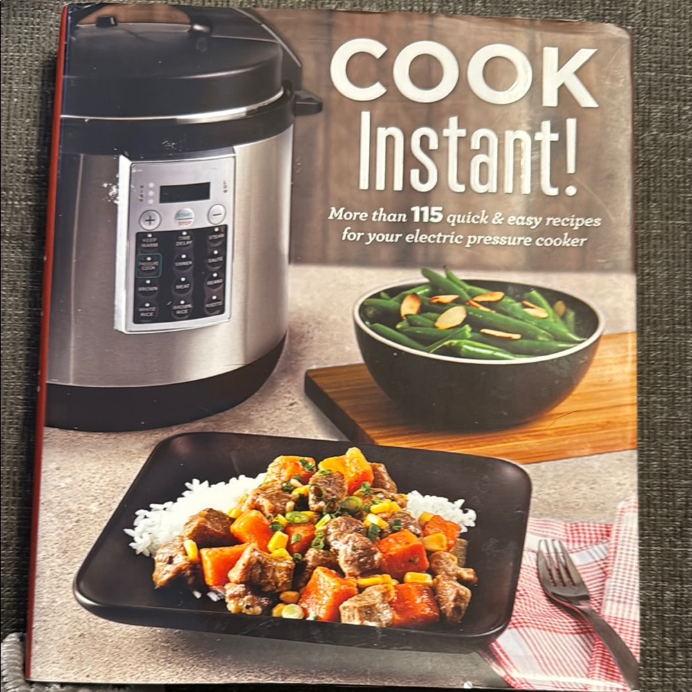 Cook Instant! Recipe Book. Never Used.  For your ELECTRIC PRESSURE COOKER!